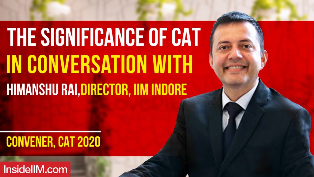 B-School Is Not A Placement Agency - Dr. Himanshu Rai, Director - IIM Indore, IIM Ahmedabad Alum