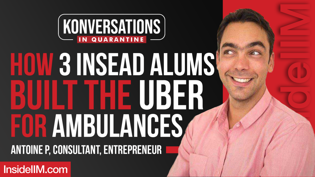 How 3 INSEAD Alums Built The Uber Of Private Medical Transport, Ft. Antoine P, CoFounder-StanPlus