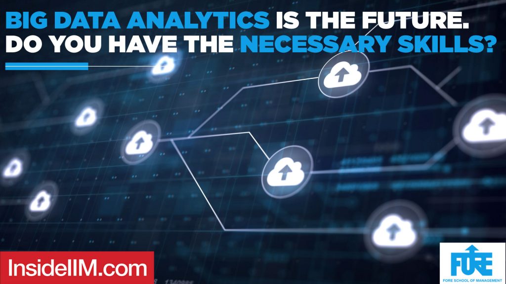 Big Data Analytics Is The Future. Do You Have The Necessary Skills?