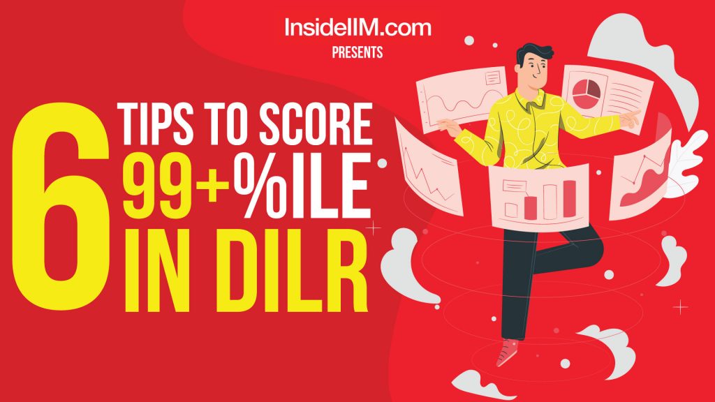 Cracking DILR: My Perspective After Scoring 99.99 Percentile