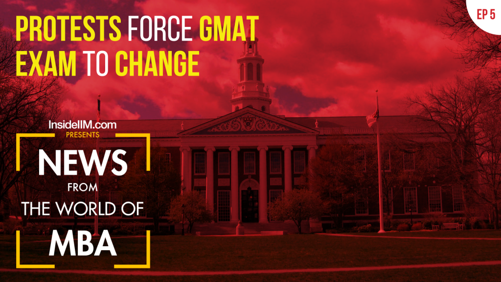 Protests Change GMAT Exam Format, IIMs Shift 2nd Year Classes Online, & More | MBA News, Ep. 5
