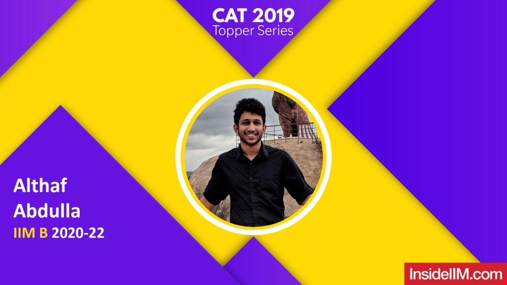 How I Scored 99.73%ile In CAT 2019 | Althaf Abdulla, IIM B (2020-22)
