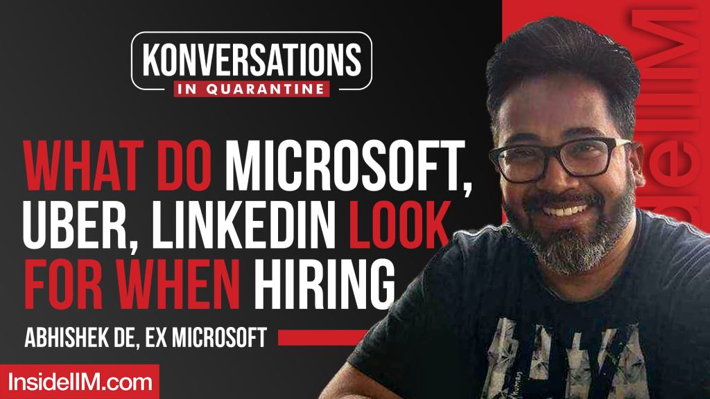 What Hiring For The World's Top Companies Looks Like, Ft. Abhishek De, Ex Microsoft, LinkedIn, Uber