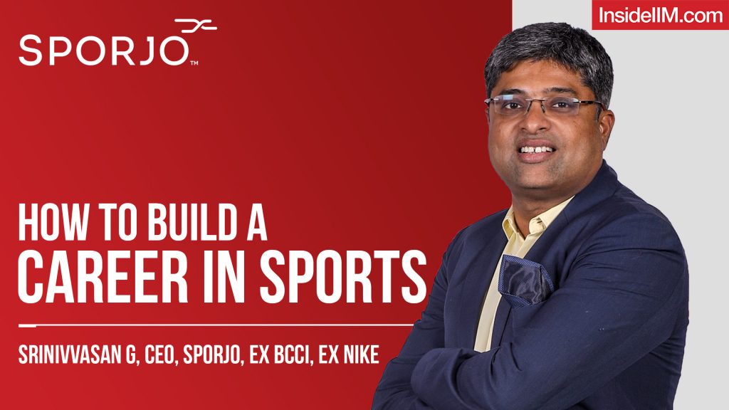 How To Build A Career In Sports Ft Srinivvasan G, CEO, Sporjo, Ex BCCI, Ex Nike