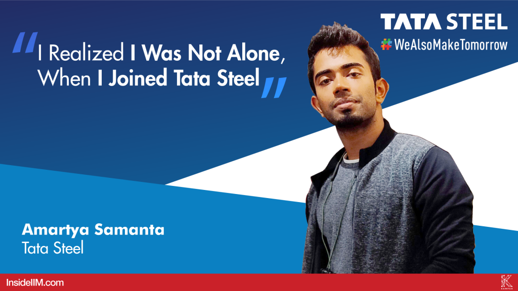 I Realized I Was Not Alone, When I Joined Tata Steel, Ft. Amartya Samanta, Tata Steel