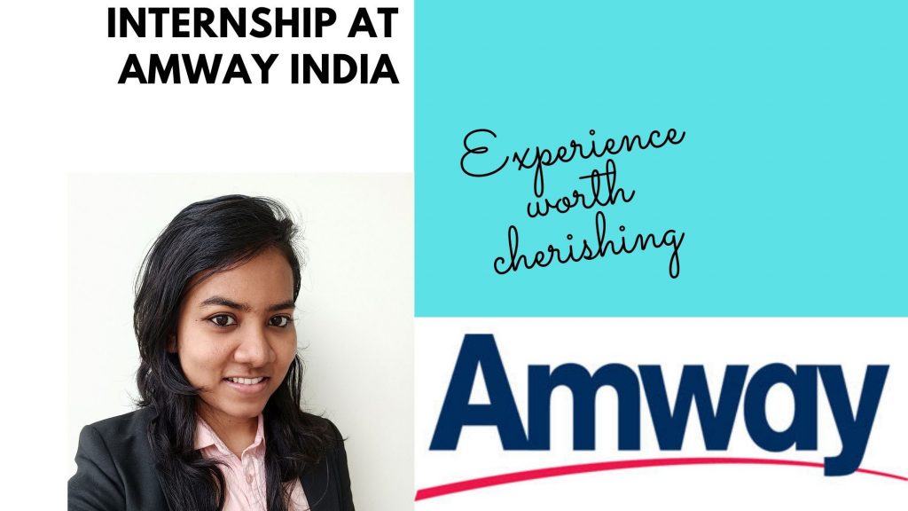 Blend Of Advice And Learnings | Summer Internship At Amway