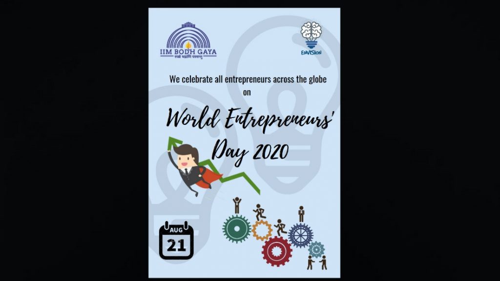 WED-20 By Envision Cell Celebrating "WORLD ENTREPRENEURS' DAY" At IIM Bodh Gaya.