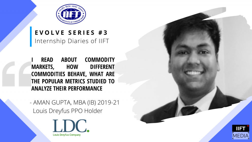 Kill Them With Trade - Summer Internship Experience With Louis Dreyfus - Aman Gupta, LDC PPO Holder - Evolve Series #3