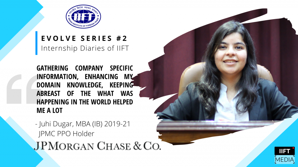 My 'Absolutely Delightful' Virtual Summer Internship With JPMC - Juhi Dugar, JPMC PPO Holder - Evolve Series #2