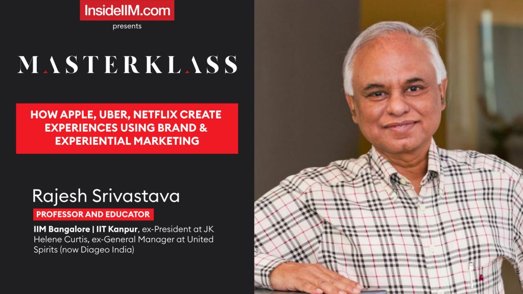 How Apple, Uber, Netflix Create Experiences | Brand & Experiential Marketing Ft. Rajesh Srivastava