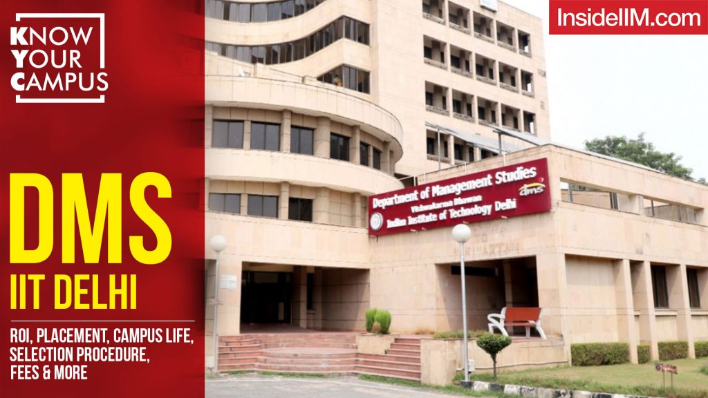 DMS IIT Delhi: ROI, Placement, Campus Life, Selection Procedure, Fees & More | Know Your Campus