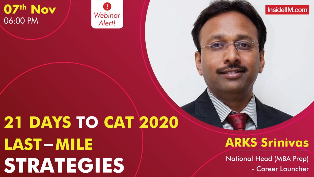 21 Days To CAT 2020 | Last-Mile Strategies With ARKS Srinivas, National MBA Head At Career Launcher