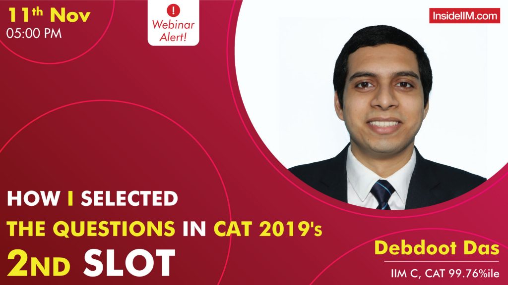 How I Selected The Questions In CAT 2019's 2nd Slot || Debdoot Das, IIM C, CAT 99.76%ile
