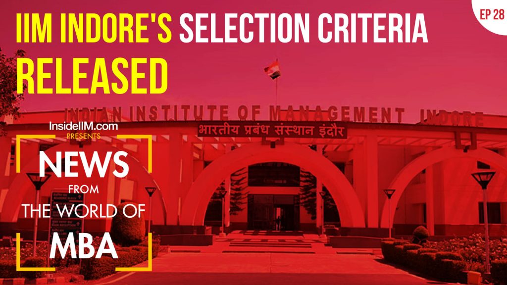 IIM Indore, IIM Shillong Release Admission Policy, IIM-L Completes Summer Placement | MBA News Ep 28