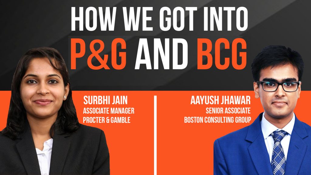 How We Got Into P&G And BCG Ft. SPJIMR Alums - Surbhi & Aayush