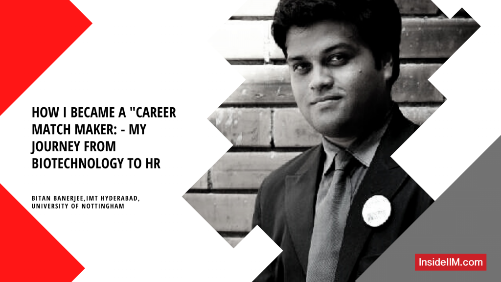 How this engineer found his love for HR and became a ‘Career Match Maker’, Ft. Bitan Banerjee, IMT H Alum