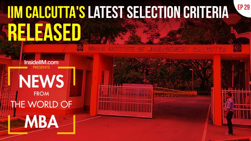 IIM Calcutta's Selection Criteria Released, CAT 2020 Analysis By TIME, IMS & CL | MBA News Ep. 29