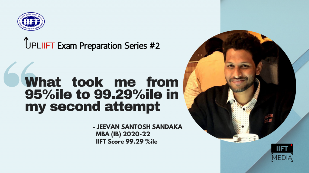 What Took Me From 95%ile To 99.29%ile In My Second  IIFT Attempt || Jeevan Santhosh Sandaka - UPL'IIFT' Series #2