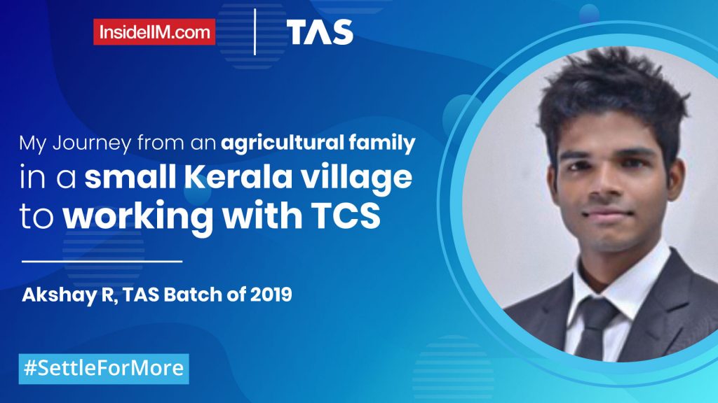 From An Agricultural Family In A Small Kerala Village To Working With TCS, Ft. Akshay R, TAS