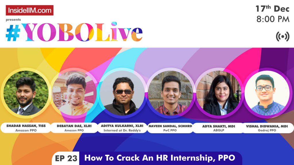 How To Crack An HR Internship, PPO | TISS, XLRI, MDI, SCMHRD PPOed Students - YOBOLive Ep.23