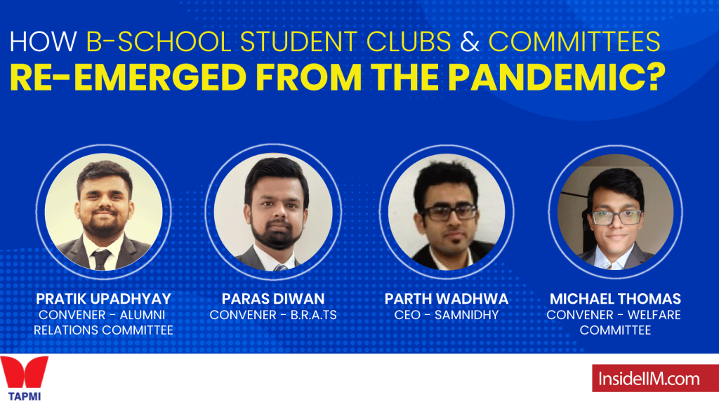 How B-School Student Clubs & Committees Continue to Stay Relevant Virtually Ft. TAPMI