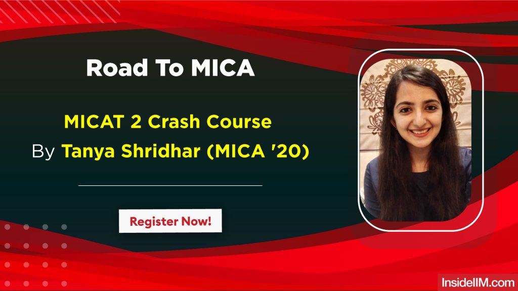 Road To MICA || MICAT 2 Crash Course By Tanya Shridhar, MICA '20