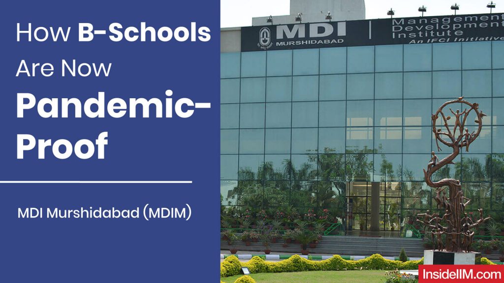 How B-Schools Are Now Pandemic-Proof Ft. MDIM