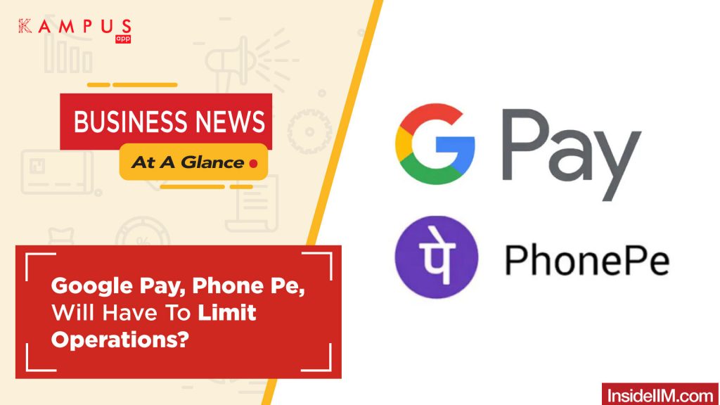 Google Pay, Phone Pe Will Have To Limit Operations? - Business News At A Glance Ep.10