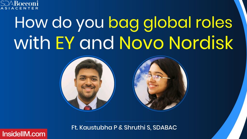 How Do You Bag Global Roles With EY And Novo Nordisk, Ft. Kaustubha P & Shruthi S, SDABAC
