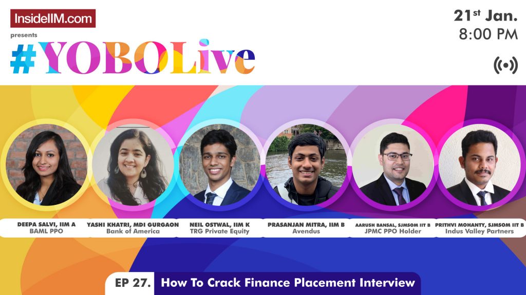 How To Crack An IB, Finance, Fin Tech Role Ft. IIM A,B,K, MDI, SJMSOM IIT B, JP Morgan, BAML, Avendus - YOBOLive Ep.27