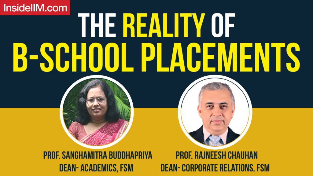 B-School Placements Come With Their Own Pitfalls, Ft. Prof. Rajneesh C & Prof. Sanghamitra B, FSM