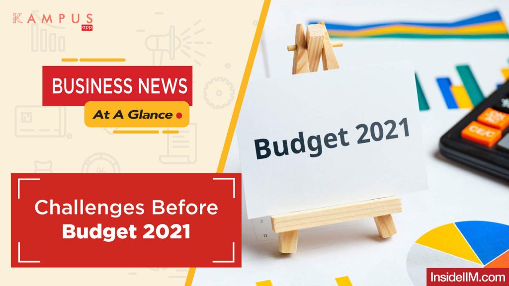Challenges Before Budget 2021 - Business News At A Glance Ep. 21