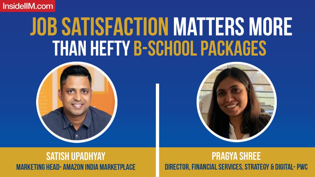 Look For Long Term Goals Before Joining A B-school, Ft. Satish U(Amazon) & Pragya S(PwC), IMT G Alum