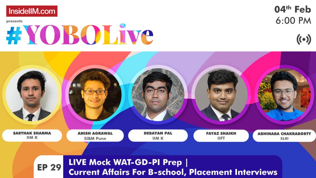 Current Affairs, Mock WAT-GD-PI, Placement Prep Ft. IIM K, XLRI, IIFT, SIBM | YOBOLive Ep.29