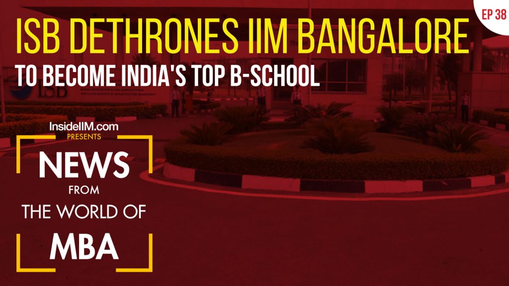 ISB Emerges As India's Top B-School, Survey Reveals Top BFSI Companies To Work With | MBA News Ep 38
