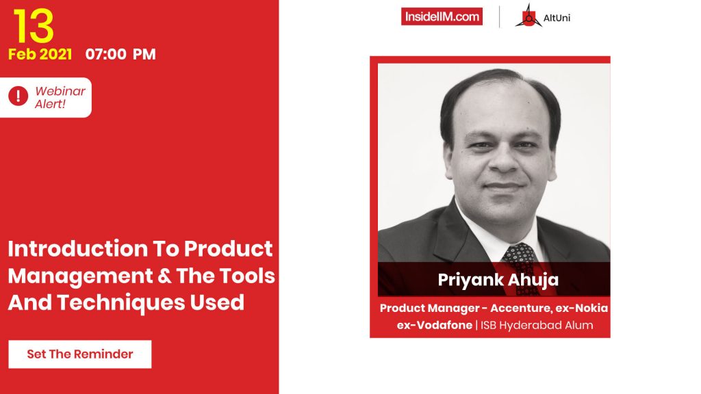 Product Management & Its Tools & Techniques | Priyank Ahuja, PM - Accenture, ex-Vodafone, ISB Alum