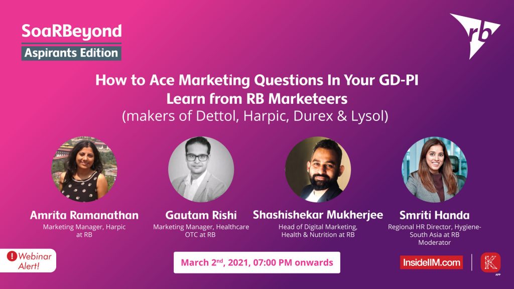 How to Ace Marketing Questions In Your GD-PI Rounds: Learn from RB Marketeers (Makers of Dettol, Harpic, Durex & Lysol)
