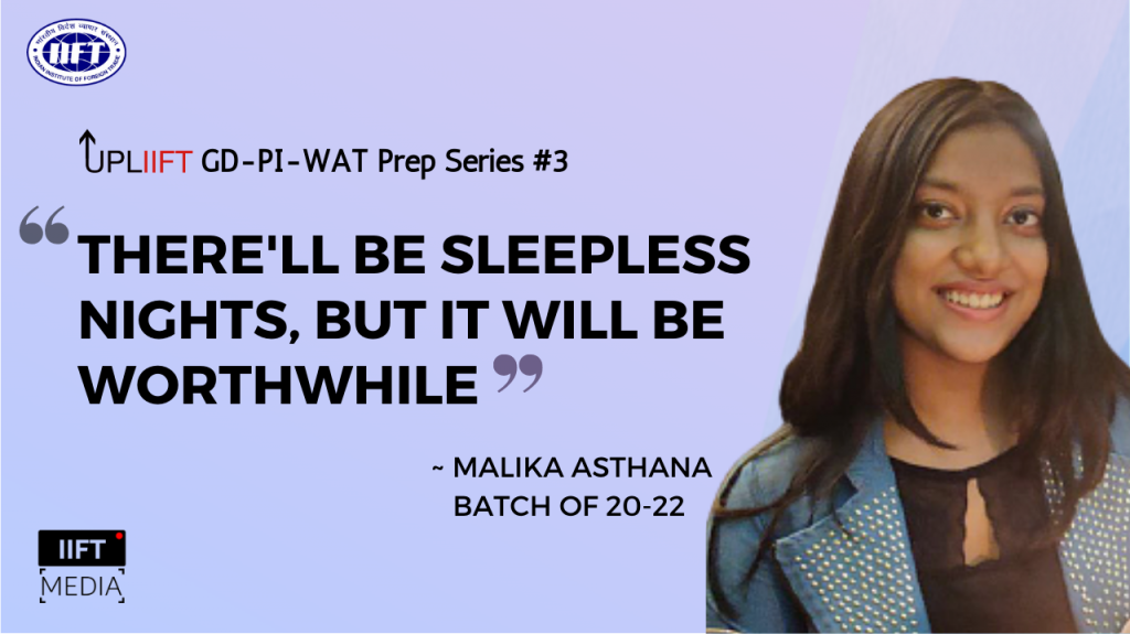 IIFT GD-PI-WAT Interview Experience | Ft. Malika Asthana IIFT D'22