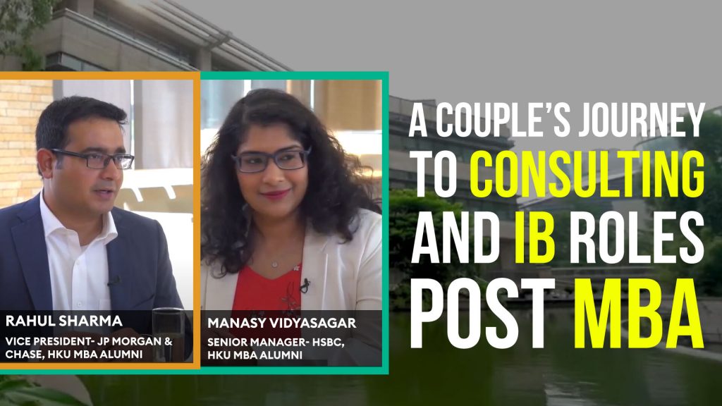 How This Indian Couple Got Into Consulting And IB Post Their MBA with HKU, Ft. Rahul & Manasy
