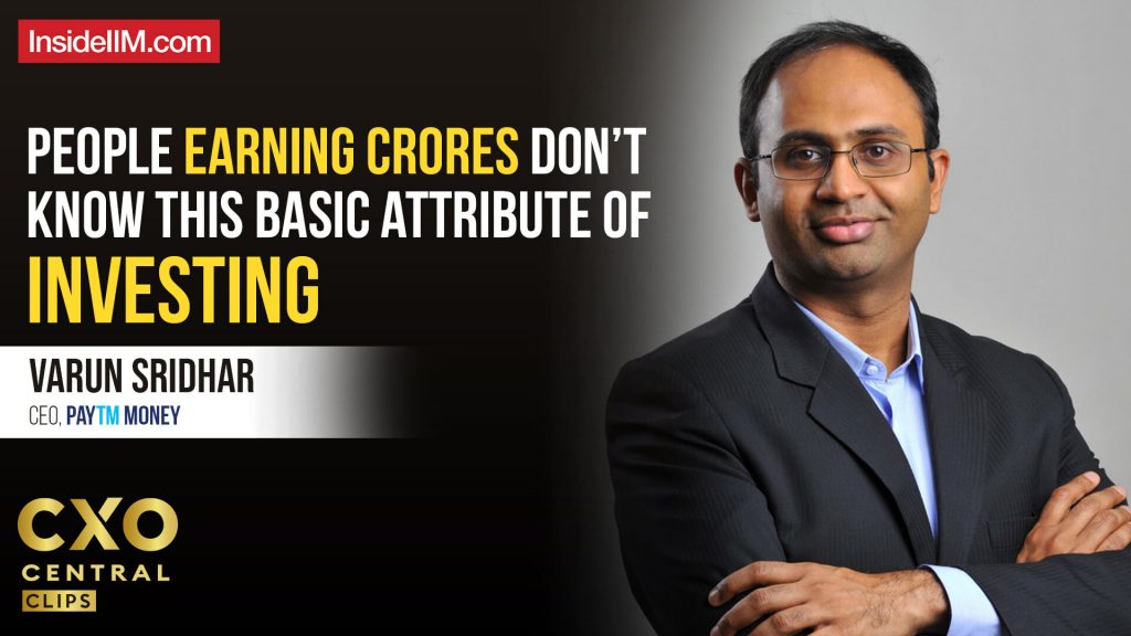 Financial Education Is Completely Missing In Our Education System, Ft. Varun S, PayTM Money CEO
