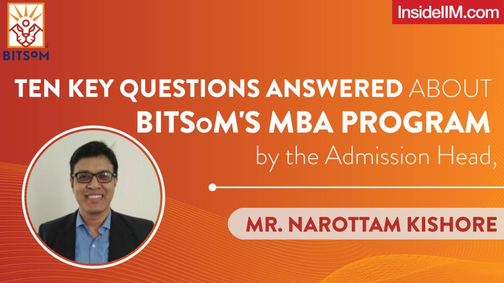 Is BITS Pilani's MBA Program Worth Joining? Ten Key Questions Answered About BITSoM's MBA Program