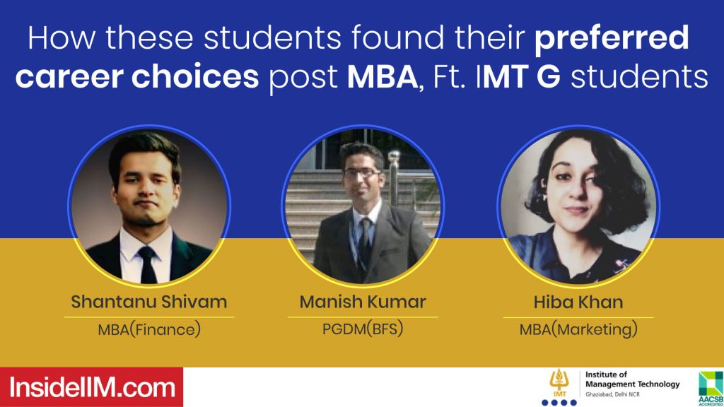 How These Students Found Their Preferred Career Choices Post MBA, Ft. IMT G Students
