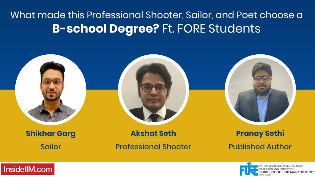 What made this Professional Shooter, Sailor, and Poet choose a B-school Degree? Ft. FORE Students
