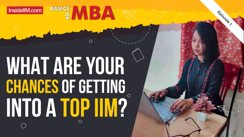 Is Your Academic Profile Good Enough For The Top Six IIMs? | Basics Of MBA With Sarah