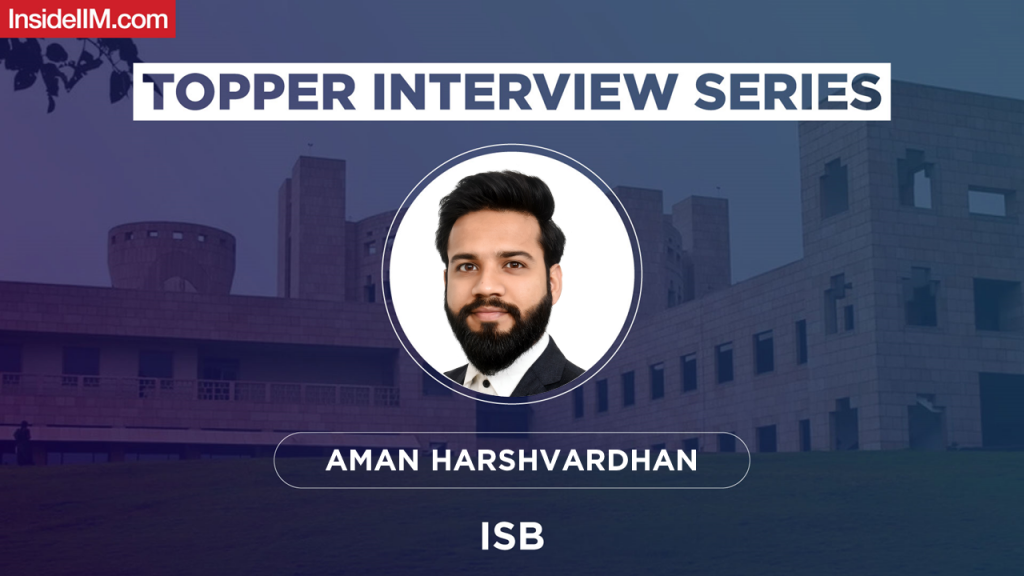 From NIFT Hyderabad to ISB - A GMAT Topper’s Strategy || Ft. Aman Harshvardhan, GMAT 770, ISB Co’ 22