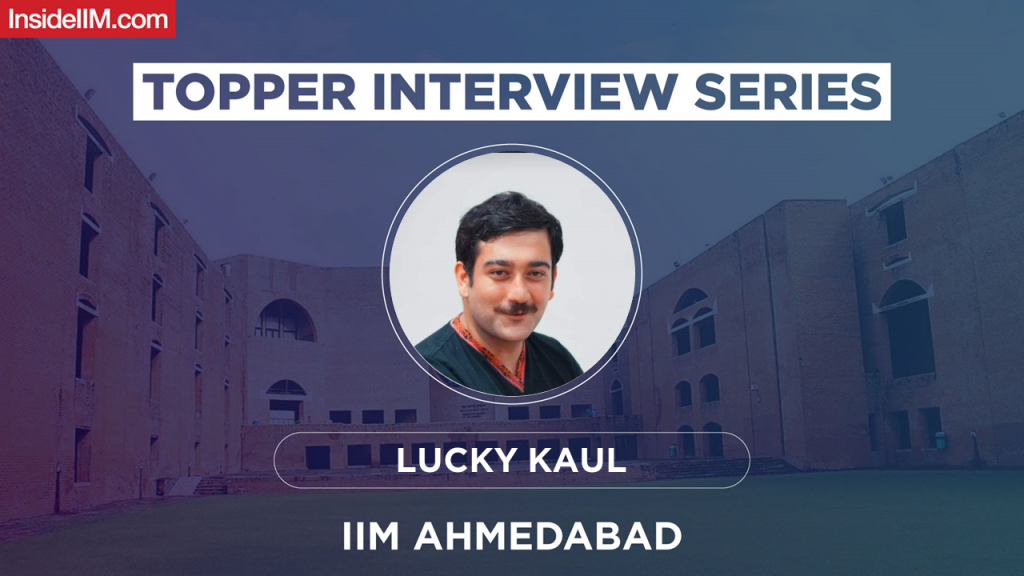 Letting Go Of My Over-Competitive Nature Helped Me Ace CAT | Lucky Kaul, CAT 99.86%ile, IIM A'23