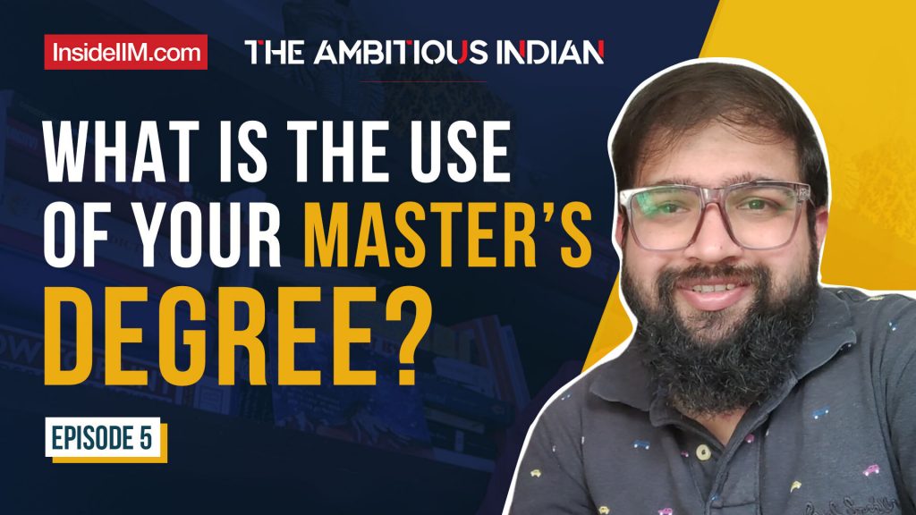 Should I Keep Studying Forever?, Ft. Kunj Sanghvi | The Ambitious Indian Ep 5