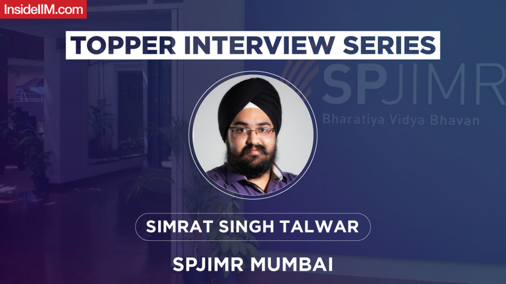 How I Made It To SPJIMR Mumbai | Simrat Singh Talwar's SPJIMR Interview Experience