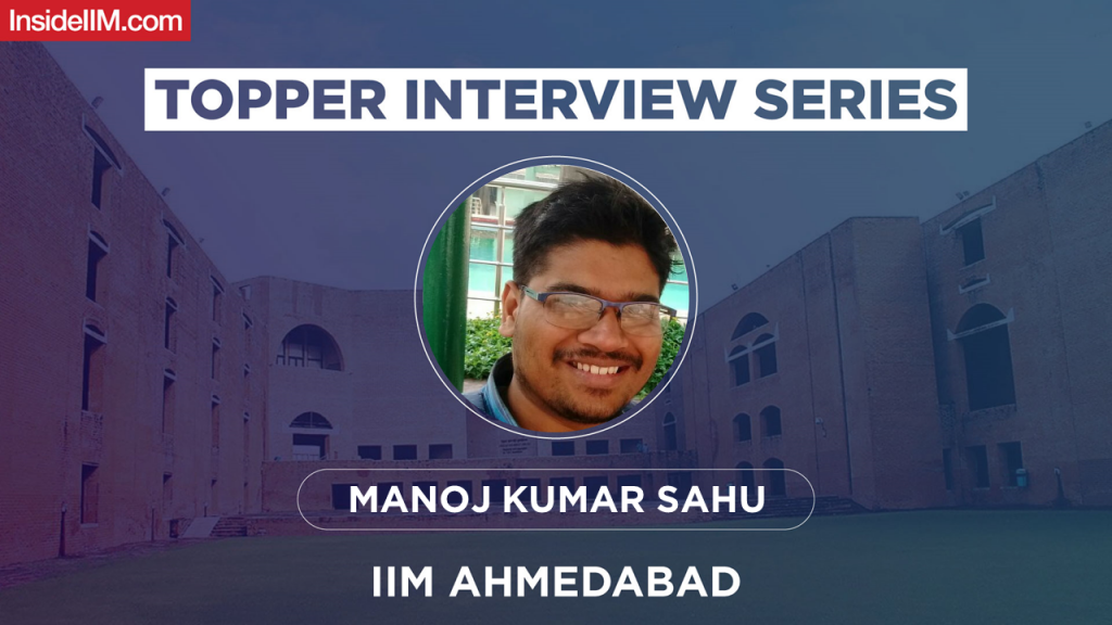 Manoj Kumar Sahu's IIM Ahmedabad Interview Experience 2021