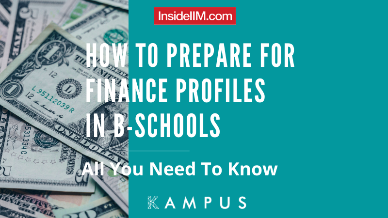 How To Prepare For A Finance Profile In A B-School